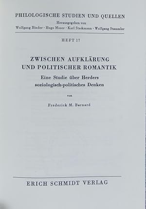 Bild des Verkufers fr Zwischen Aufklrung und politischer Romantik : eine Studie ber Herders soziologisch-politisches Denken. Philologische Studien und Quellen ; 17. zum Verkauf von Antiquariat Bookfarm