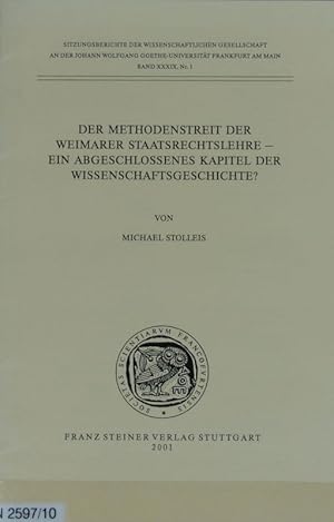 Bild des Verkufers fr Methodenstreit der Weimarer Staatsrechtslehre - ein abgeschlossenes Kapitel der Wissenschaftsgeschichte? Sitzungsberichte der Wissenschaftlichen Gesellschaft an der Johann-Wolfgang-Goethe-Universitt Frankfurt am Main ; Bd. 39, Nr. 1. zum Verkauf von Antiquariat Bookfarm