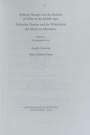 Political thought and the realities of power in the Middle Ages. Veröffentlichungen des Max-Planc...