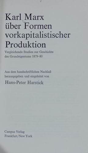 Karl Marx über Formen vorkapitalistischer Produktion : vergleichende Studien zur Geschichte des G...