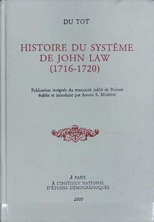 Bild des Verkufers fr Histoire du systme de John Law (1716 - 1720) : publication intgrale du manuscrit indit de Poitiers. Classiques de l'conomie et de la population. zum Verkauf von Antiquariat Bookfarm