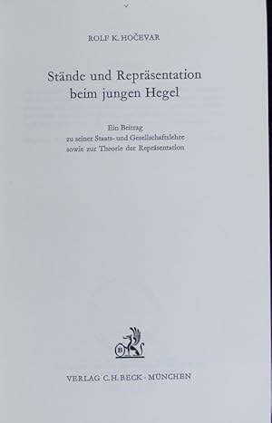 Image du vendeur pour Stnde und Reprsentation beim jungen Hegel : ein Beitrag zu seiner Staats- und Gesellschaftslehre sowie zur Theorie der Reprsentation. Mnchener Studien zur Politik ; 8. mis en vente par Antiquariat Bookfarm