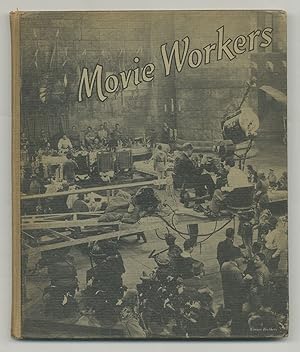 Image du vendeur pour Movie Workers mis en vente par Between the Covers-Rare Books, Inc. ABAA