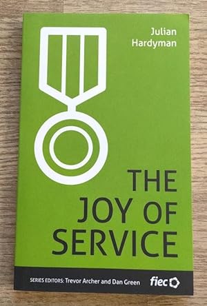 The Joy of Service (FIEC: Ministry Journeys series)