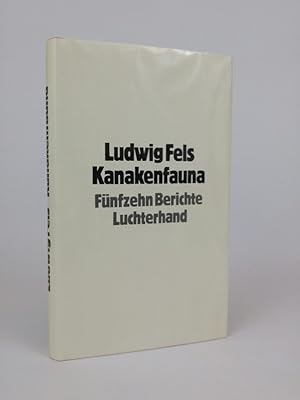 Imagen del vendedor de Kanakenfauna. Fnfzehn Berichte a la venta por ANTIQUARIAT Franke BRUDDENBOOKS