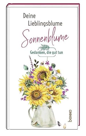 Seller image for Deine Lieblingsblume - Sonnenblume for sale by Wegmann1855