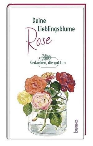 Seller image for Deine Lieblingsblume - Rose for sale by Wegmann1855