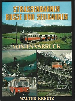 Seller image for Strassenbahnen, Busse und Seilbahnen von Innsbruck. for sale by Lewitz Antiquariat