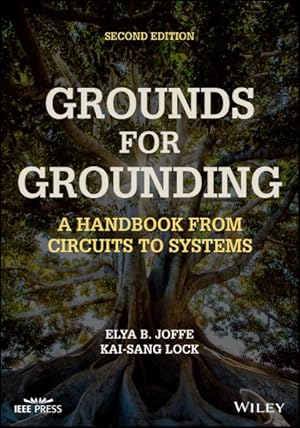 Image du vendeur pour Grounds for Grounding : A Handbook from Circuits to Systems mis en vente par GreatBookPrices