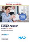 Cuerpo Auxiliar (Subgrupo C2). Temario volumen 1 (Organización Administrativa). Junta de Comunida...