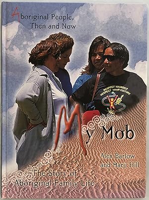 Seller image for My mob : the story of Aboriginal family life. for sale by Lost and Found Books