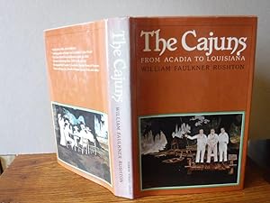 Seller image for The Cajuns: From Acadia to Louisiana for sale by Old Scrolls Book Shop
