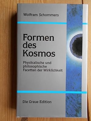 Seller image for Formen des Kosmos : physikalische und philosophische Facetten der Wirklichkeit. Die graue Reihe ; 34 for sale by Antiquariat Rohde