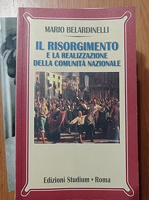 Il Risorgimento e la realizzazione della comunità nazionale