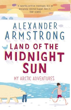 Bild des Verkufers fr Land of the Midnight Sun : My Arctic Adventures zum Verkauf von Smartbuy