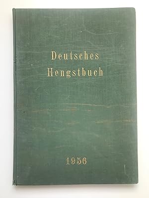 Deutsches Hengstbuch, Eine Darstellung der in Deutschland zur Zucht benutzten Vollbluthengste mit...