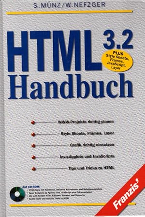 Bild des Verkufers fr HTML-Handbuch : WWW-Projekte richtig planen - Style Sheets, Frames, Layer - Grafik richtig einsetzen - Java-Applets und JavaScripts - Tips und Tricks zu HTML. Stefan Mnz/Wolfgang Nefzger zum Verkauf von Schrmann und Kiewning GbR