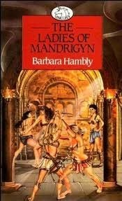 Seller image for THE LADIES OF THE MANDRIGYN for sale by Fantastic Literature Limited