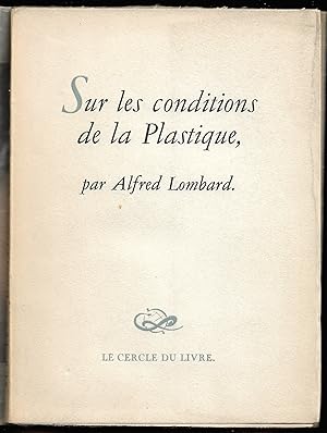 Sur les conditions de la plastique - des rapports entre la technique, la définition et la pensée