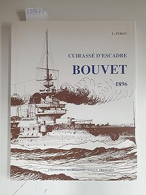 Cuirassé d'escadre Bouvet de l'ingénieur Huin 1896 monographie Collection technologie navale fran...
