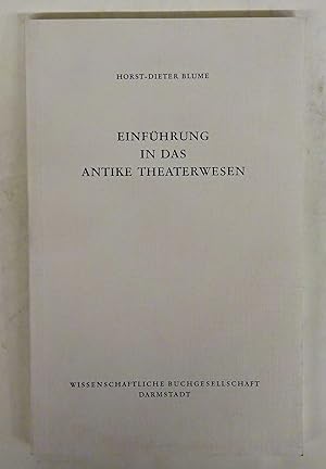 Imagen del vendedor de Einfhrung in das antike Theaterwesen. a la venta por Der Buchfreund