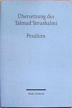 Übersetzung des Talmud Yerushalmi II. Seder Moed. Traktat 3: Pesahim - Pesahopfer