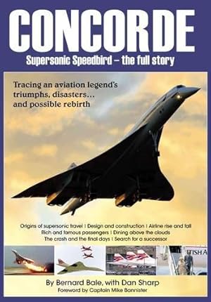 Bild des Verkufers fr Concorde - Supersonic Speedbird - The Full Story zum Verkauf von WeBuyBooks