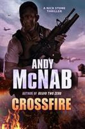 Bild des Verkufers fr Crossfire : (Nick Stone Thriller 10) zum Verkauf von Smartbuy