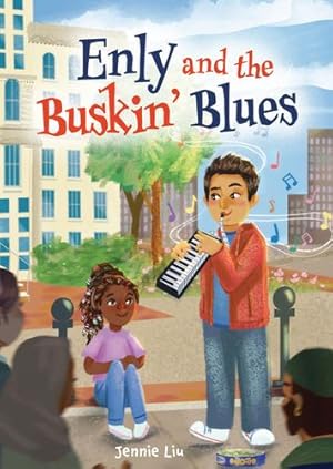 Bild des Verkufers fr Enly and the Buskin' Blues by Liu, Jennie [Hardcover ] zum Verkauf von booksXpress