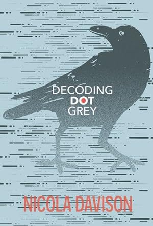 Seller image for Decoding Dot Grey by Davison, Nicola [Paperback ] for sale by booksXpress