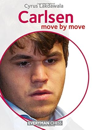 Seller image for Carlsen: Move by Move (Everyman Chess) by Lakdawala, Cyrus [Paperback ] for sale by booksXpress