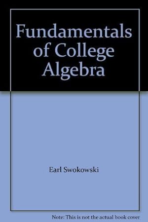 Bild des Verkufers fr Fundamentals of College Algebra zum Verkauf von WeBuyBooks