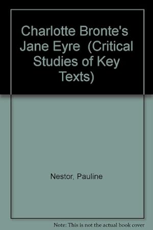 Seller image for Charlotte Bronte's "Jane Eyre" (Critical Studies of Key Texts) for sale by WeBuyBooks