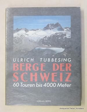 Image du vendeur pour Berge der Schweiz. 60 Touren bis 4000 Meter. Mnchen, Berg / Sdwest, 1992. Fol. Mit zahlreichen Kartenskizzen u. farbigen fotografischen Abbildungen. 176 S. Or.-Pp. mit Schutzumschlag. (ISBN 3763410686). mis en vente par Jrgen Patzer