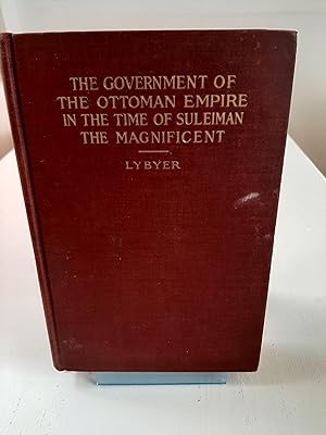 Seller image for The Government of the Ottoman Empire in the Time of Suleiman the Magnificent for sale by Piccadilly Books & Pigalle livres