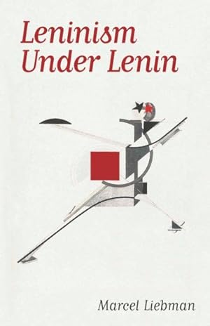Imagen del vendedor de Leninism Under Lenin a la venta por GreatBookPricesUK