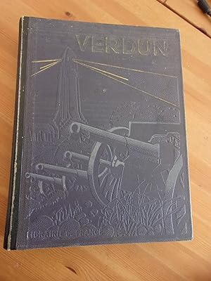 Verdun - Histoire des combats qui se sont livrés de 1914 à 1918, sur les deux rives de la Meuse. ...