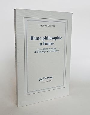 Imagen del vendedor de D'une philosophie  l'autre : Les sciences sociales et la politique des modernes a la venta por Librairie Raimbeau