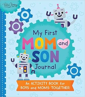 Bild des Verkufers fr My First Mom and Son Journal : An Activity Book for Boys and Moms Together zum Verkauf von GreatBookPricesUK