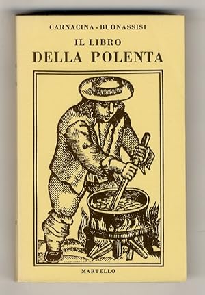 Immagine del venditore per Il libro della polenta. venduto da Libreria Oreste Gozzini snc