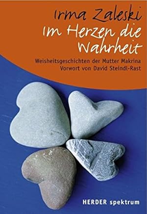 Immagine del venditore per Im Herzen die Wahrheit: Weisheitsgeschichten der Mutter Makrina (Herder Spektrum) venduto da Gabis Bcherlager