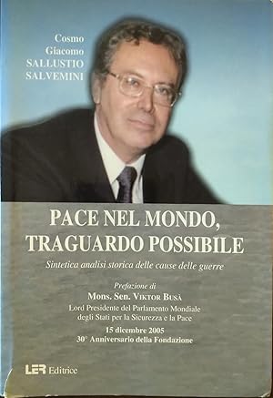 Pace nel mondo, traguardo possibile.