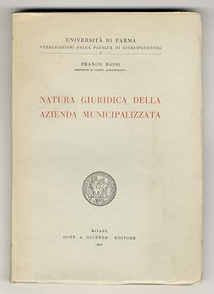 Bild des Verkufers fr Natura giuridica della azienda municipalizzata. zum Verkauf von Libreria Oreste Gozzini snc