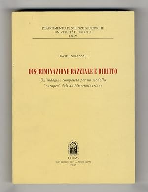 Discriminazione razziale e diritto. Un'indagine comparata per un modello "europeo" dell'antidiscr...