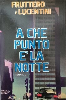 A CHE PUNTO E' LA NOTTE