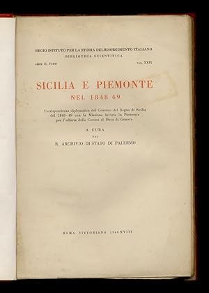 SICILIA e Piemonte nel 1848-49.Corrispondenza diplomatica del Governo del Regno di Sicilia del 18...