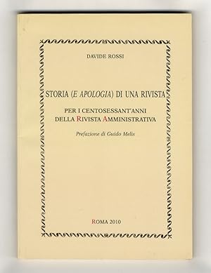 Bild des Verkufers fr Storia (e apologia) di una rivista. Per i centosessant'anni della Rivista Amministrativa. Prefazione di Guido Melis. zum Verkauf von Libreria Oreste Gozzini snc