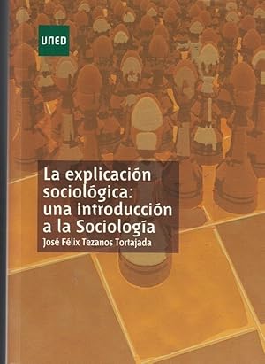 Imagen del vendedor de LA EXPLICACIN SOCIOLGICA: UNA INTRODUCCIN A LA SOCIOLOGA. a la venta por Librera Torren de Rueda