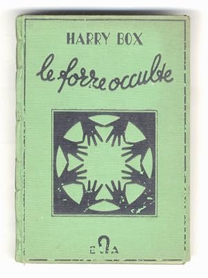 Seller image for Le forze occulte. for sale by Libreria Oreste Gozzini snc