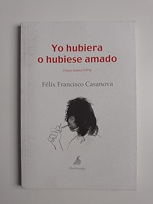 Seller image for Yo Hubiera O Hubiese Amado for sale by BAKU LIBROS